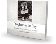 Daughters in the City: Mennonite Maids in Vancouver, 1931-61